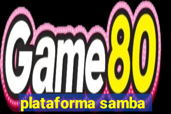 plataforma samba